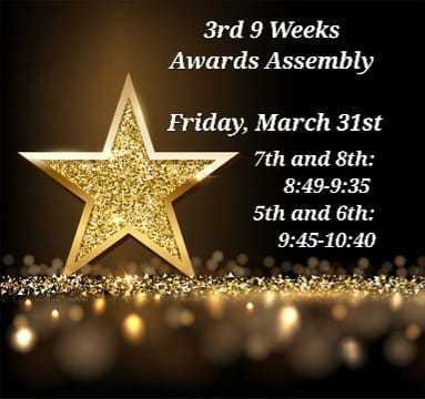 3rd Nine-weeks Awards Assembly